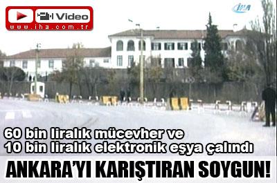 Ankarayı karıştıran soygun!