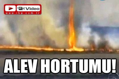 Alev hortumu!