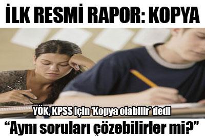 YÖK, KPSS için ‘Kopya olabilir’ dedi