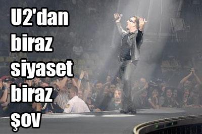 U2dan biraz siyaset biraz şov