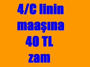 4/C li Personelin Zamlı Maaşları
