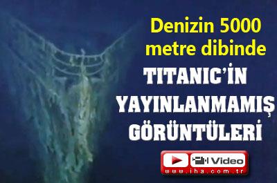 Titanicin hiç yayınlanmamış görüntüleri