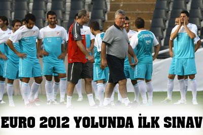 Euro 2012 yolunda ilk sınav