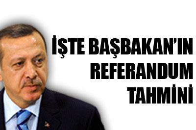 Başbakanın referandum tahmini
