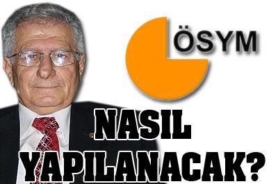 ÖSYM yeniden nasıl yapılanacak?