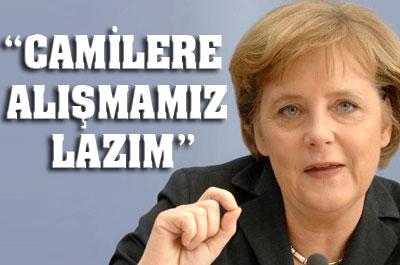 ‘Camilere alışmamız lazım’