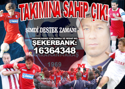 TAKIMINA SAHİP ÇIK