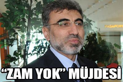 Bakan Yıldızdan Zam Yok Müjdesi