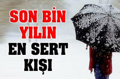 Son Bin Yılın En Sert Kışı Kapıda