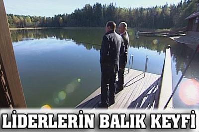 Liderlerin balık keyfi