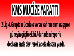 KMS Mucize Yarattı