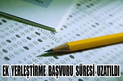 Ek Yerleştirme Başvuru Süresi Uzatıldı