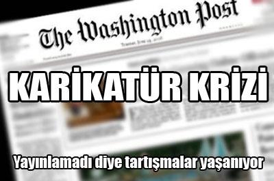 Washington Post’ta Karikatür Krizi