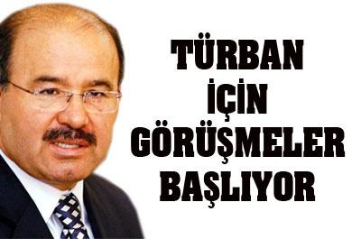 Türban İçin Görüşmeler Başlıyor