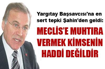 Şahin: Başsavcı Özür Dilesin