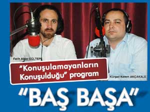 Gazeteciler BAŞ BAŞA’DA