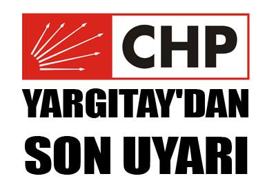 Yargıtaydan CHPye: Tüzüğü Uygulayın