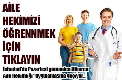 İşte İstanbulluların Aile Hekimleri