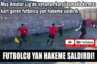 Futbolcu Yan Hakeme Saldırdı