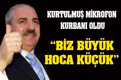 Kurtulmuşun Mikrofon Kazası
