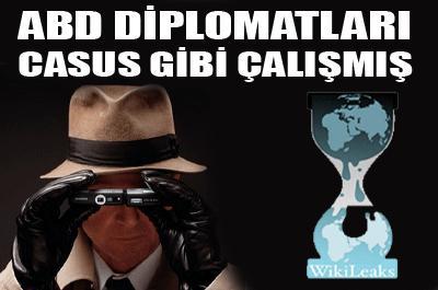 ABD Diplomatları Casus Gibi Çalışmış