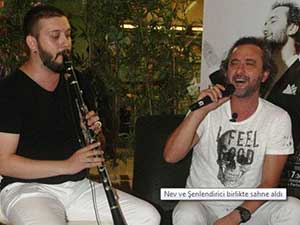 Nev ve Şenlendirici birlikte sahne aldı