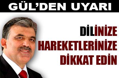 Gülden Uyarı: Dilinize, Hareketinize Dikkat Edin