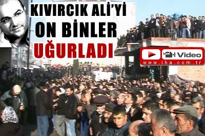 Kıvırcık Aliyi on binler uğurladı