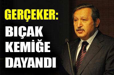 Gerçeker: Bıçak Kemiğe Dayandı