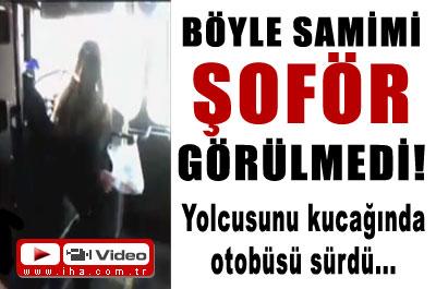 Böyle samimi şoför görülmedi!