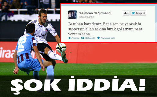 Batuhan gol atayım para vereceğim dedi iddiası