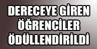 Dereceye Giren Öğrenciler Ödüllendirildi