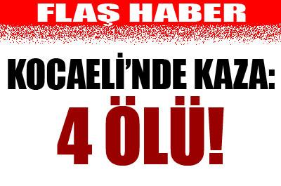 Kocaelinde korkunç kaza: 4 ölü