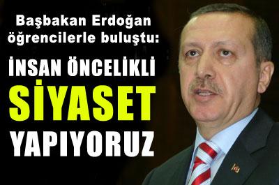 İnsan Öncelikli Siyaset Yapıyoruz