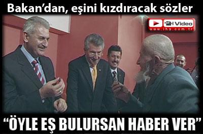 Bakan eşini kızdıracak sözler