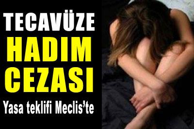 Tecavüze Hadım Cezası!