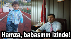 Hamza, babasının izinde!