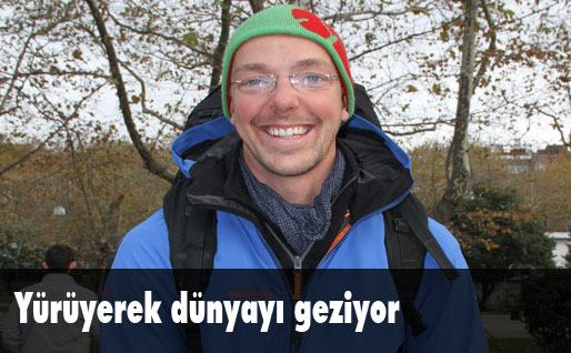 Yürüyerek dünyayı geziyor