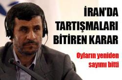 İran da Ahmedinecad ın kazandığı açıklandı