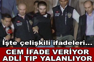 Cemin ifadeleri Adli Tıp ile çelişiyor