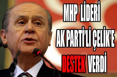 Bahçeliden Hüseyin Çelike Destek