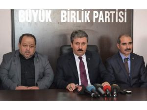 Bbp Genel Başkanı Mustafa Destici: