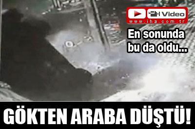 Gökten Araba Düştü!