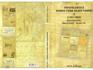 Örnekleriyle Kıbrıs Türk Basın Tarihi-1 Yayımlandı
