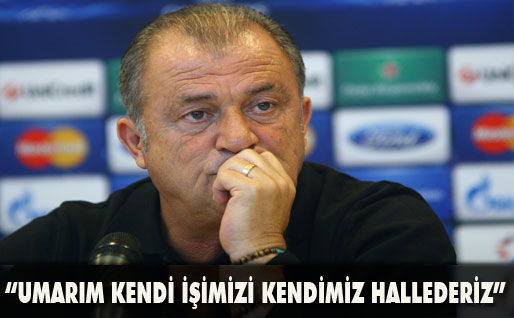 Umarım biz kendi işimizi kendimiz hallederiz