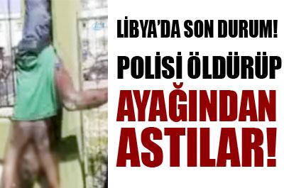 Polisi Öldürüp Ayaklarından Astılar!
