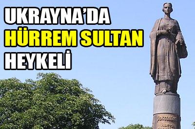 İşte Hürrem Sultan Anıtı