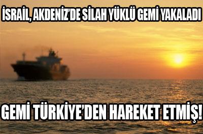 Akdenizde Silah Yüklü Gemi