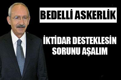 Kılıçdaroğlundan Bedelli Açıklaması