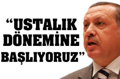 12 Haziranda Ustalık Dönemine Başlıyoruz